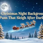 christmas night background puns