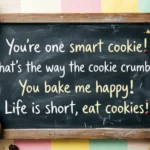 80 Cookie Puns That Are Crumb-believably Sweet cookie puns one liners